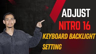 Acer Nitro 16 Keyboard Backlight Settings: How to Adjust - 2026