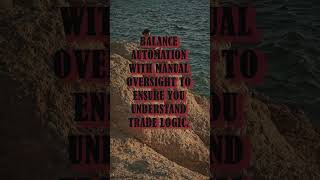 Automation with Awareness 🤖 #TradingTech #ManualMonitor #BalancedApproach