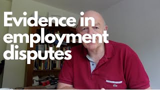 Evidence in employment disputes-the essentials