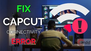 How to fix Capcut network error on PC?