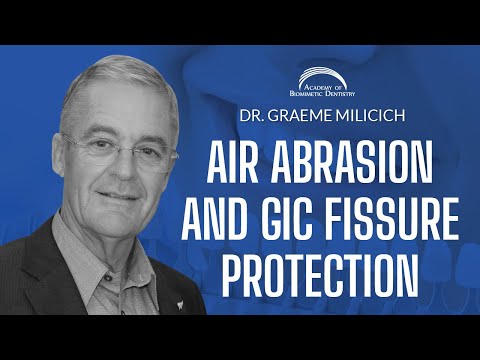 008f - Dr. Graeme Milicich - Educational Webinar - "Air Abrasion and GIC Fissure Protection"