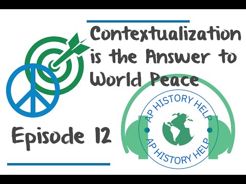 Contextualization is the Answer to World Peace Episode 12