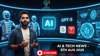 AI Breakthroughs, GPT-5 Release & Tesla’s AI Shift | August 2025 Tech & Web Dev News