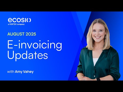 E-invoicing Updates - August 2025