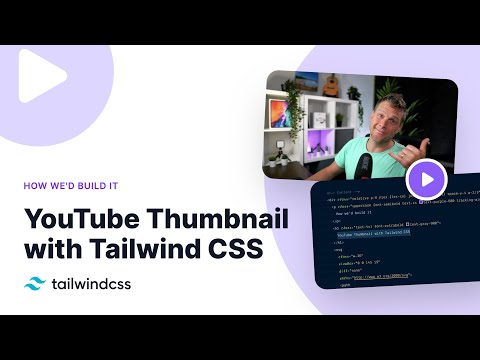 Building a YouTube Thumbnail with Tailwind CSS