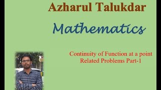 Problems and Solution techniques of Continuity of function at a point Part_1