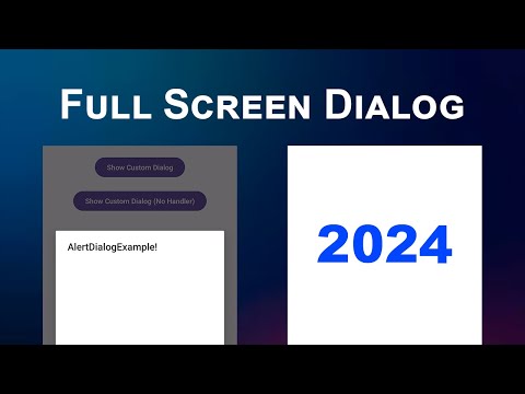 Full Screen DIalog | Android Studio | 2024 (Source Code)