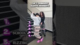 Rank the CRINGIEST School Moments 😭