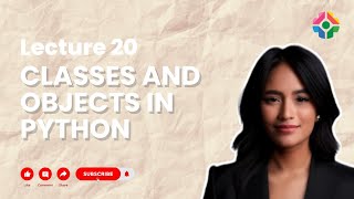 Lecture 20: Classes and Objects: Object-Oriented Python