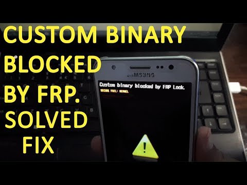 How to Solved Fix Custom Binary Blocked by FRP Lock on Samsung Phones