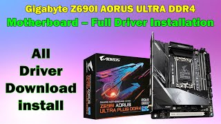 Install All Drivers for Gigabyte Z690I AORUS ULTRA DDR4 on Windows 10/11