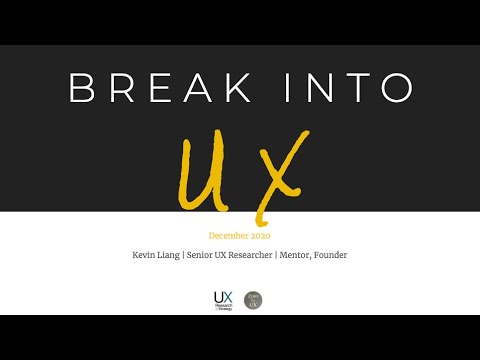 UXRS Dec 2020 - Breaking into UX Research - Kevin Liang