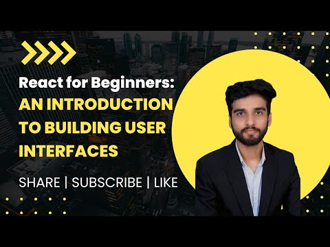 React for Beginners: An Introduction to Building User Interfaces