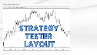 MetaTrader 5 -- How to Change the Strategy Tester Layout