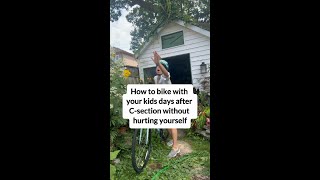 How to bike with your kids days after C-section without hurting yourself