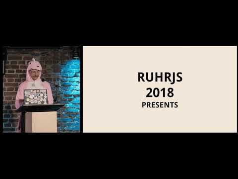 RuhrJS 2018 - Paul Verbeek-Mast - A Song about Front-End