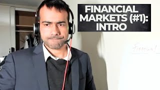 Financial Market (Lecture 1): Introduction & Topics covered