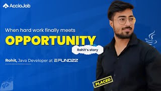 From Dreams to Reality: Rohit’s Hard-Earned Breakthrough | AccioJob Student Placement Review