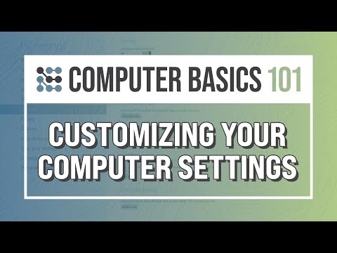 Customizing your Computer Settings