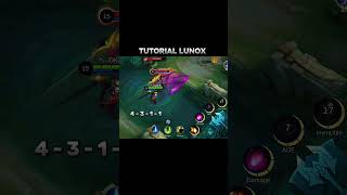 LUNOX tutorial combo #mobilelegends #mlbb #tutorial #mlbbcreatorcamp #mlbbesports