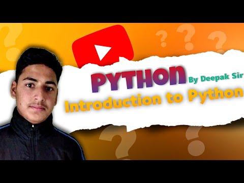Python Lecture 1 || Introduction to Python || By Deepak Joshi