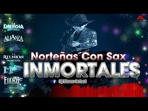 Norteñas Con Sax IMORTALES #DjAlfonzo #YoEscuchoNorteñas #NorteñasConSax