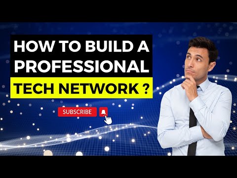How to Build a Professional Tech Network #tech #network