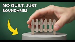 How to Set Boundaries Without Feeling Guilty