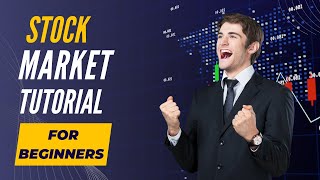 Stock Market Tutorial For Beginners