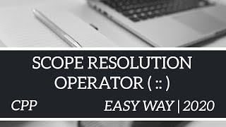 SCOPE RESOLUTION OPERATOR (CPP) | EASY WAY | 2020
