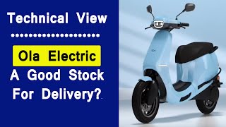 Technical View - Ola Electric A Good StockFor Delivery?