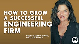 How To Start and Grow a Successful Engineering Firm