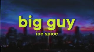 Ice Spice - Big Guy "spongebob big guy pants okay"