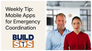 BuildSOS 2025 Weekly Tip: Mobile Apps for Emergency Coordination