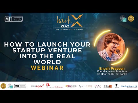 How to launch your startup venture into the real world | hackX 2021 | University of Kelaniya