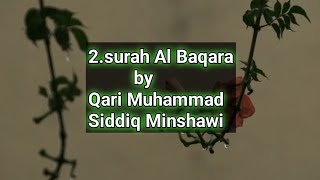 Surah Al-Baqara by Qari Muhammad Siddiq Minshawi #quranrecitation
