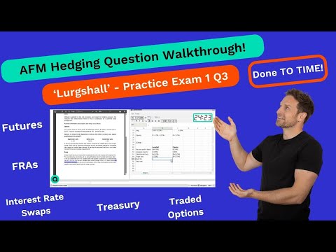 AFM Full Hedging Question Walkthrough - Timed! Lurgshall (ACCA Practice Exam 1 Q3) - Options & Swaps