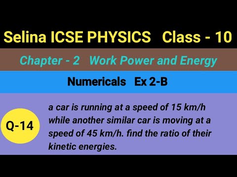 Selina ICSE Physics Class-10 || Ex - 2B, Q-14 || Chapter-2, Work Power and Energy