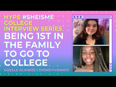 The First-Gen College Student Experience | HYPE College Interview Series