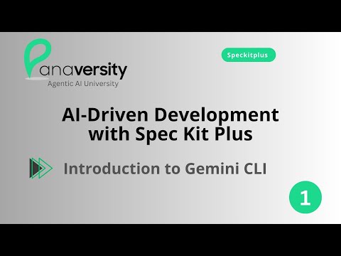 Gemini CLI Tutorial 01: Interactive CLI Agent Dev Workflows | Panaversity SpecKit Plus Crash Course