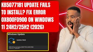 KB5077181 Update Fails to Install? Fix Error 0x800f0900 on Windows 11 24H2/25H2 (2026)