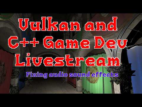 C++ and Vulkan Game Dev - Fixing audio sound effects
