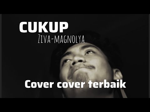 CUKUP_Ziva magnolya||cover cover enak