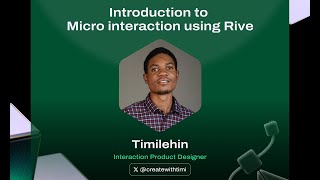 Intro to Microinteractions with Rive – Make Your Designs Feel Alive! | SuperteamNG Workshop