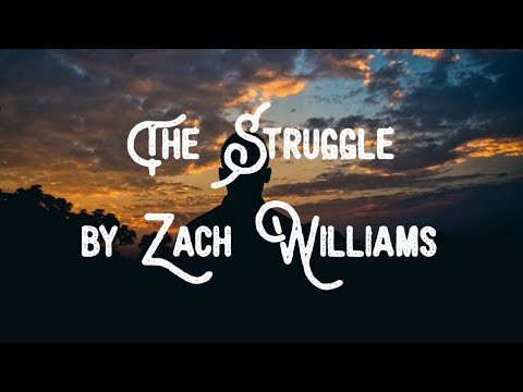Zach Williams | The Struggle | Lyrics Video 2021
