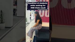 IBPS RRB Clerk Result 2024 | Condition of students while waiting for RRB Clerk result 2024