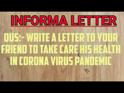 LETTER WRITING || CORNA VIRUS INFORMAL LETTER || FRIEND TAKE CARE HEALTH