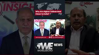 Why Are Afghan Taliban Now Closer to India?