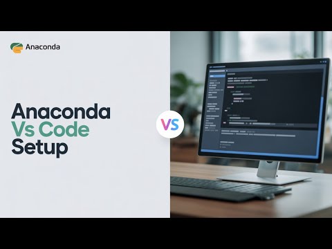 1-installation of anaconda and vs code editor