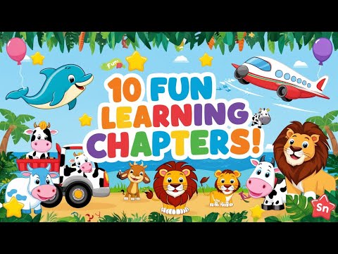 10 Fun Learning Chapters for Kids | ABCs, Animals, Vehicles, and More!